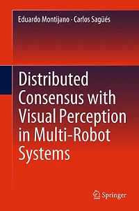 Distributed Consensus with Visual Perception Multi-Robot Systems
