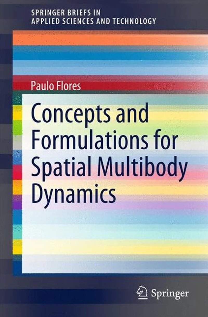 Concepts and Formulations for Spatial Multibody Dynamics