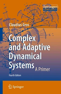 Complex and Adaptive Dynamical Systems: A Primer