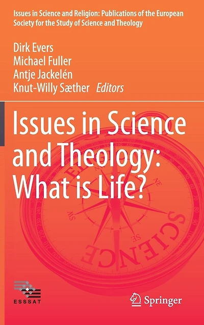 Issues Science and Theology: What is Life?