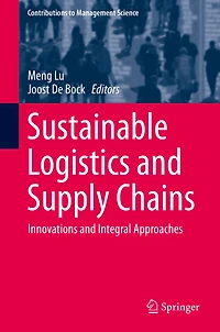 Sustainable Logistics and Supply Chains: Innovations Integral Approaches