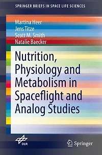 Nutrition Physiology and Metabolism Spaceflight Analog Studies