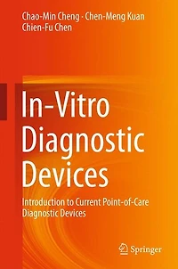 In-Vitro Diagnostic Devices: Introduction to Current Point-of-Care Devices