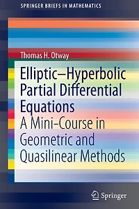 Elliptic-Hyperbolic Partial Differential Equations: A Mini-Course in Geometric and Quasilinear Methods