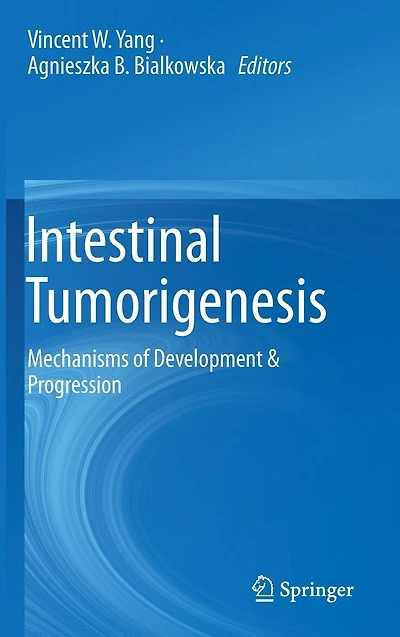 Intestinal Tumorigenesis: Mechanisms of Development & Progression