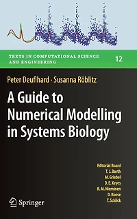 A Guide to Numerical Modelling Systems Biology