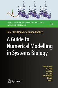 A Guide to Numerical Modelling Systems Biology
