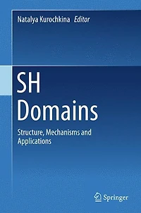 SH Domains: Structure, Mechanisms and Applications