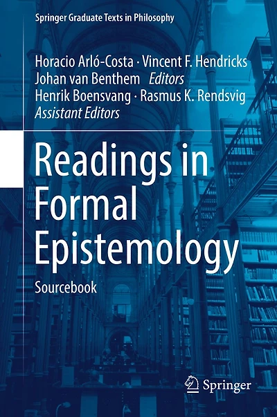 Readings Formal Epistemology: Sourcebook