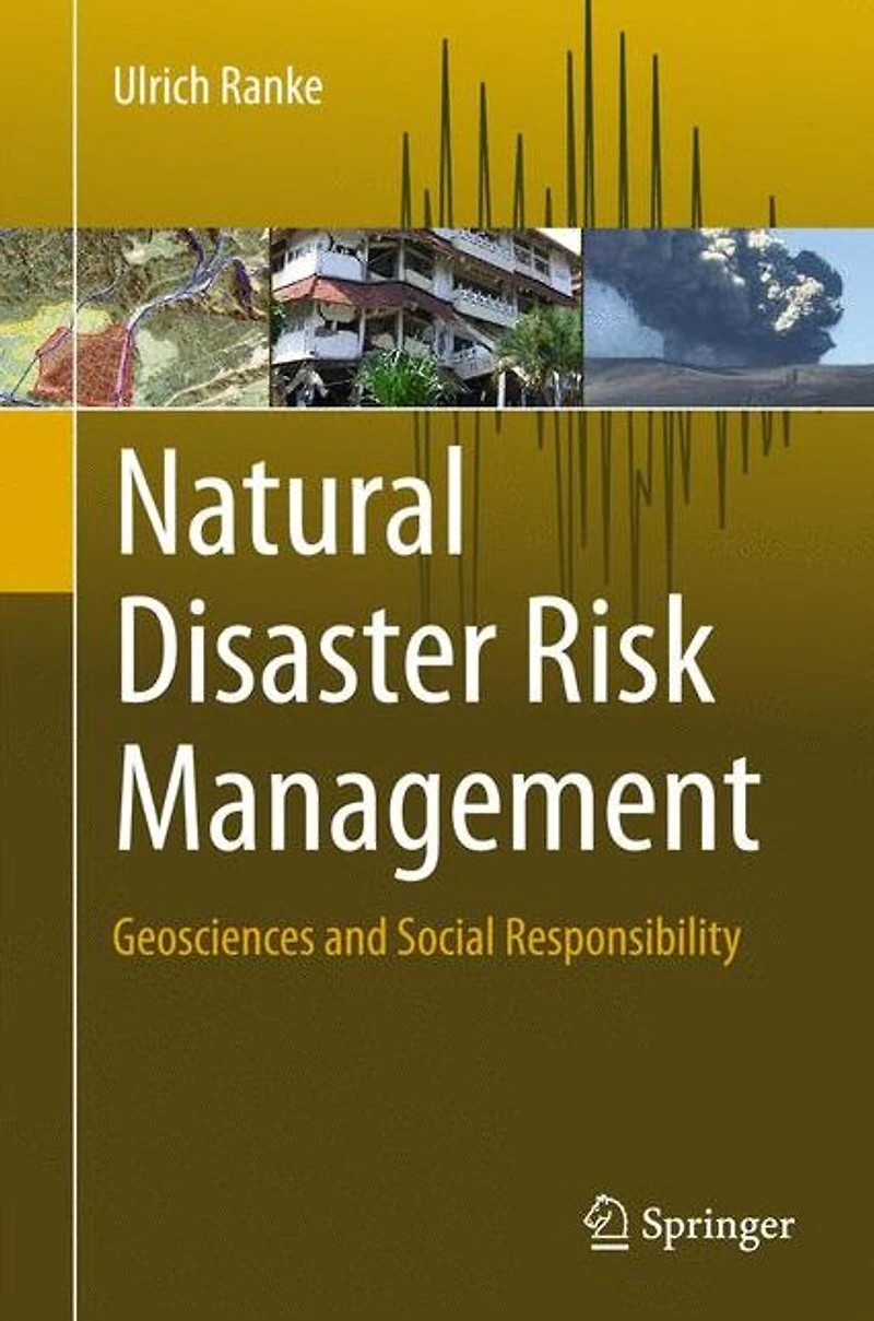 Natural Disaster Risk Management: Geosciences and Social Responsibility