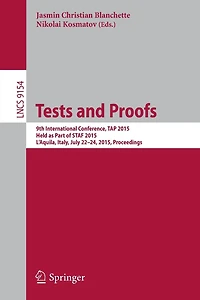 Tests and Proofs: 9th International Conference, TAP 2015, Held as Part of STAF 2015, L'Aquila, Italy, July 22-24, 2015. Proceedings