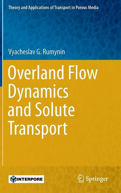 Overland Flow Dynamics and Solute Transport