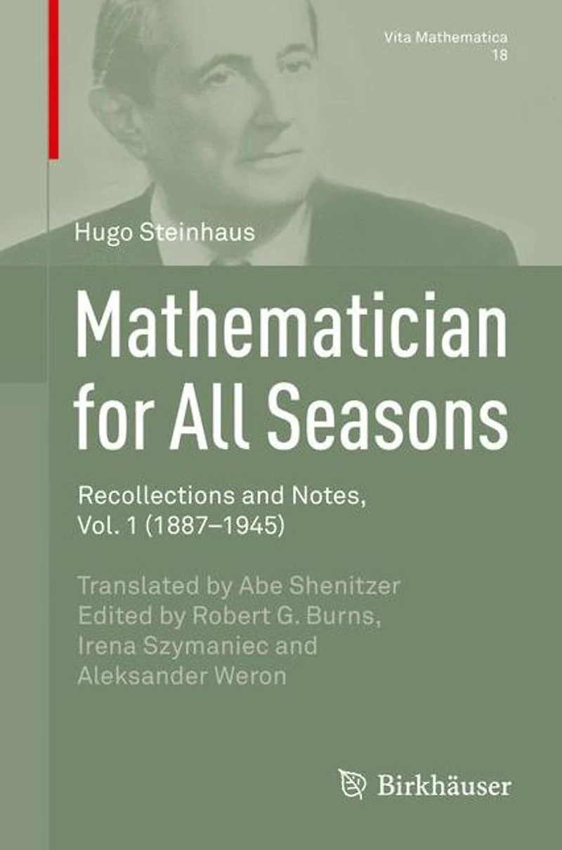 Mathematician for All Seasons: Recollections and Notes Vol. 1 (1887-1945)