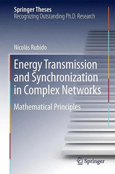 Energy Transmission and Synchronization Complex Networks: Mathematical Principles