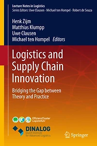 Logistics and Supply Chain Innovation: Bridging the Gap between Theory Practice