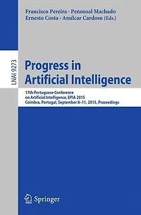 Progress in Artificial Intelligence: 17th Portuguese Conference on Artificial Intelligence, EPIA 2015, Coimbra, Portugal, September 8-11, 2015. Proceedings