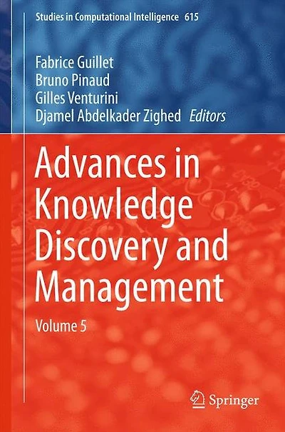 Advances Knowledge Discovery and Management: Volume 5