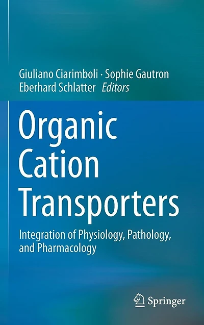 Organic Cation Transporters: Integration of Physiology, Pathology, and Pharmacology