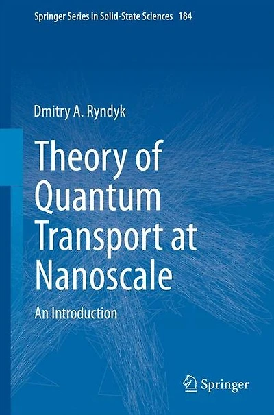 Theory of Quantum Transport at Nanoscale: An Introduction
