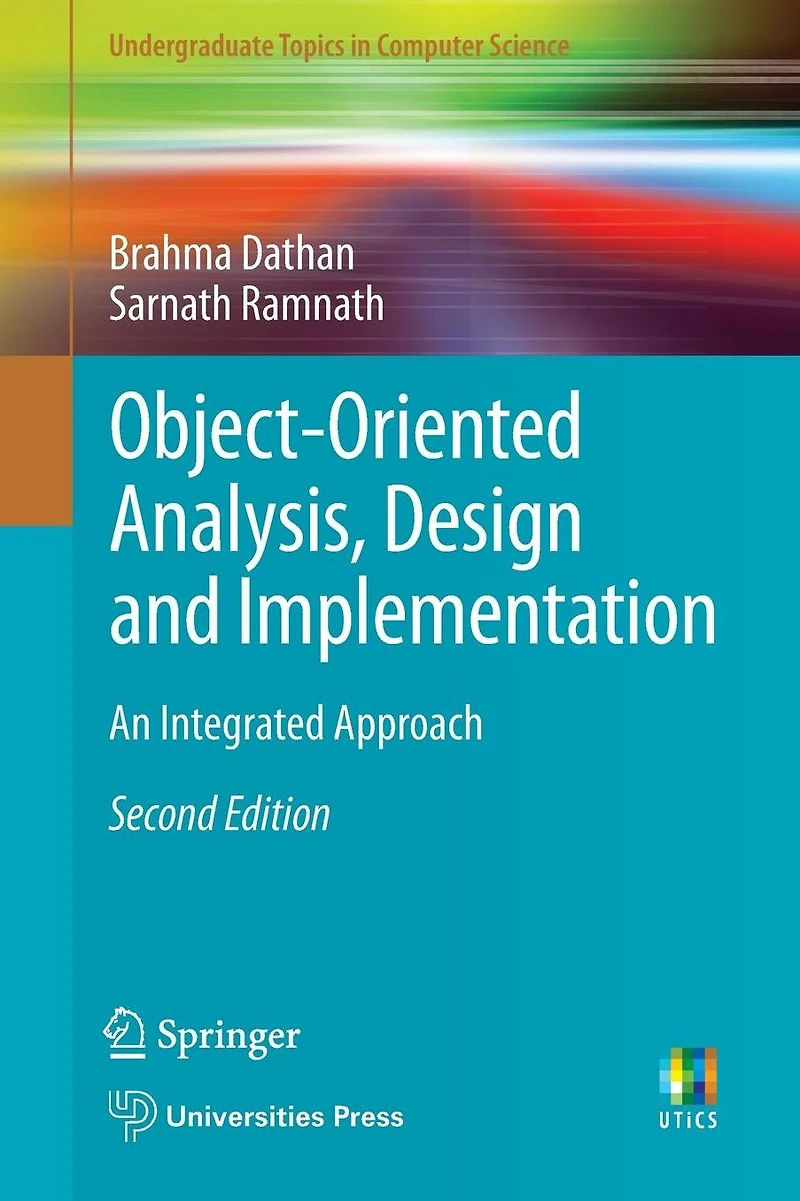 Object-Oriented Analysis, Design and Implementation: An Integrated Approach