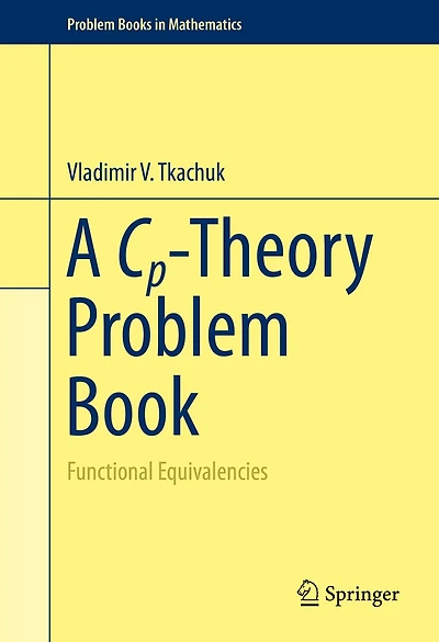 A Cp-Theory Problem Book: Functional Equivalencies