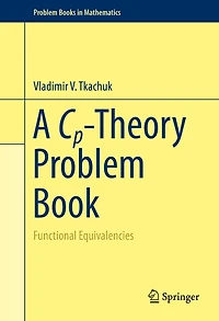 A Cp-Theory Problem Book: Functional Equivalencies