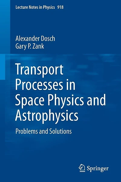 Transport Processes in Space Physics and Astrophysics: Problems and Solutions