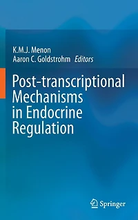 Post-transcriptional Mechanisms Endocrine Regulation