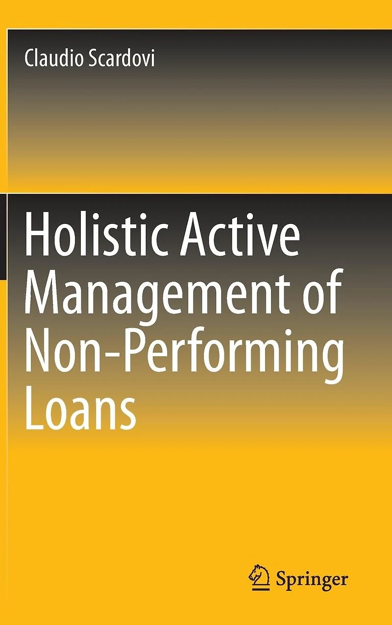 Holistic Active Management of Non-Performing Loans