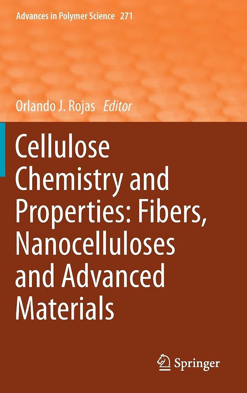 Cellulose Chemistry and Properties: Fibers, Nanocelluloses Advanced Materials