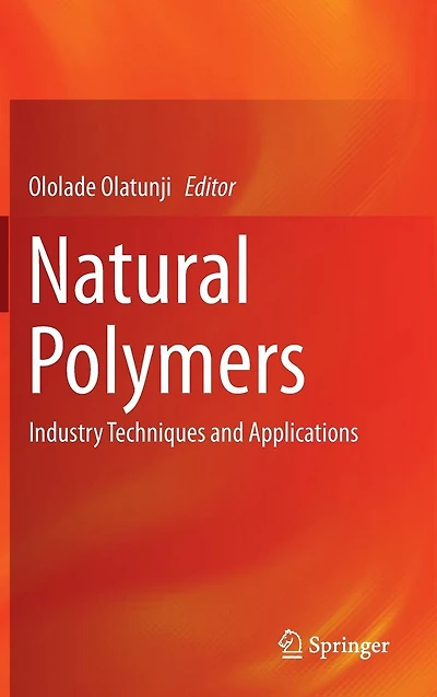 Natural Polymers: Industry Techniques and Applications