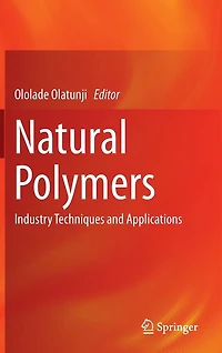 Natural Polymers: Industry Techniques and Applications