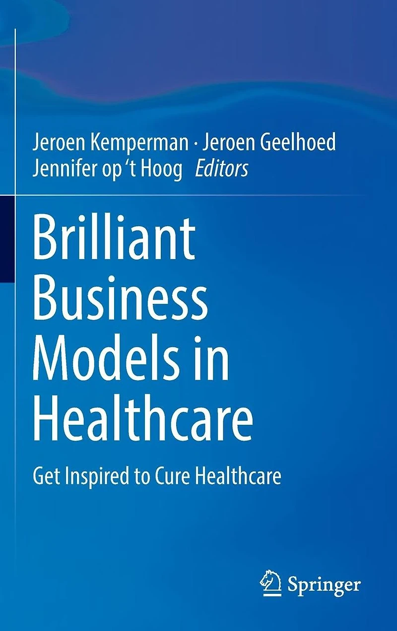 Brilliant Business Models Healthcare: Get Inspired to Cure Healthcare