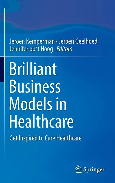 Brilliant Business Models Healthcare: Get Inspired to Cure Healthcare
