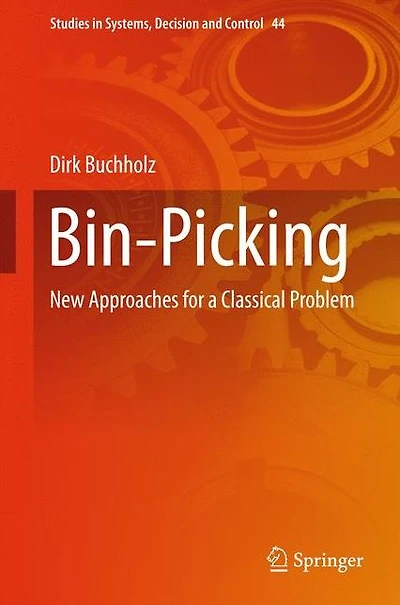 Bin-Picking: New Approaches for a Classical Problem