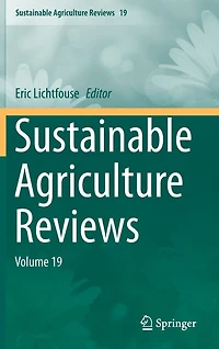 Sustainable Agriculture Reviews: Volume 19
