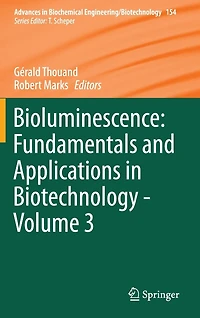 Bioluminescence: Fundamentals and Applications Biotechnology - Volume 3