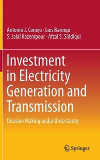 Investment Electricity Generation and Transmission: Decision Making under Uncertainty