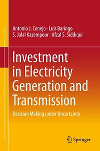 Investment Electricity Generation and Transmission: Decision Making under Uncertainty