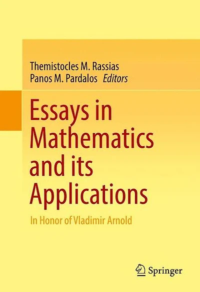 Essays Mathematics and its Applications: Honor of Vladimir Arnold