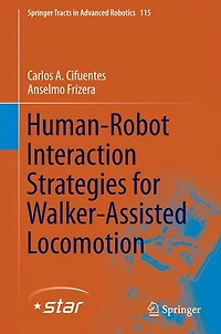 Human-Robot Interaction Strategies for Walker-Assisted Locomotion