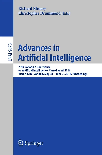 Advances in Artificial Intelligence: 29th Canadian Conference on Artificial Intelligence, Canadian AI 2016, Victoria, BC, Canada, May 31 - June 3, 2016. Proceedings