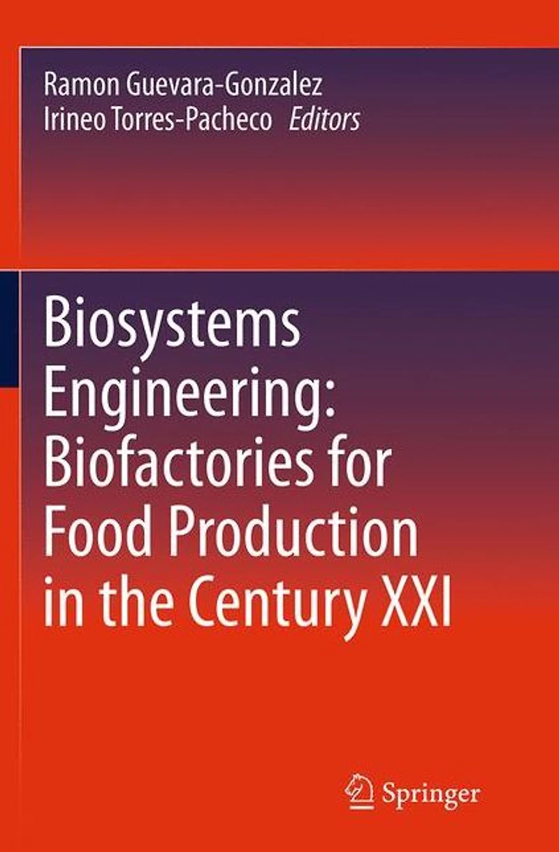 Biosystems Engineering: Biofactories for Food Production the Century XXI
