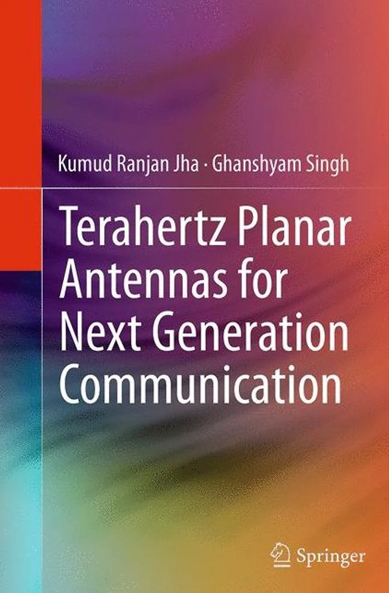 Terahertz Planar Antennas for Next Generation Communication