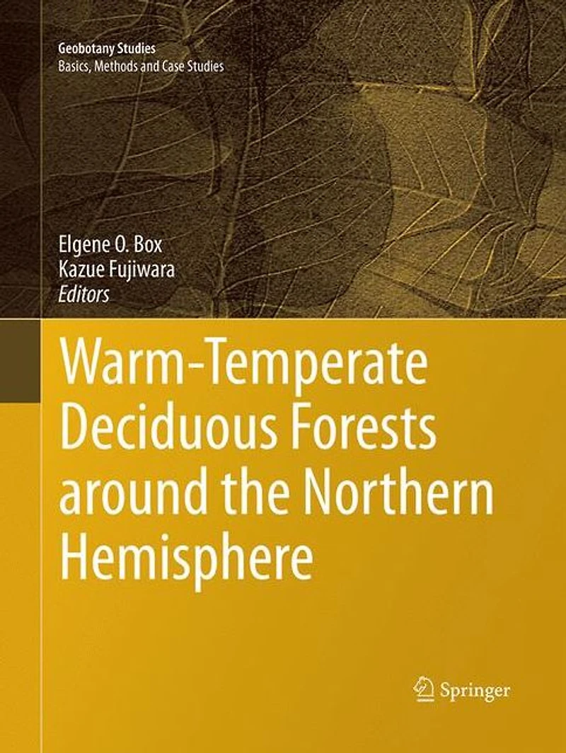 Warm-Temperate Deciduous Forests around the Northern Hemisphere