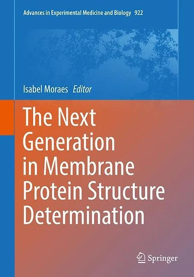 The Next Generation Membrane Protein Structure Determination