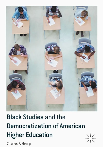 Black Studies and the Democratization of American Higher Education