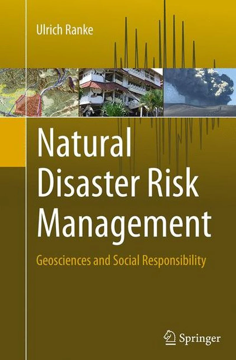 Natural Disaster Risk Management: Geosciences and Social Responsibility