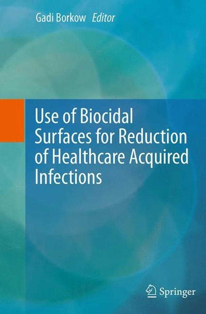Use of Biocidal Surfaces for Reduction Healthcare Acquired Infections