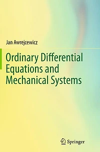 Ordinary Differential Equations and Mechanical Systems